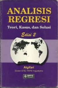 Image of Analisis Regresi Teori, Kasus, dan Solusi